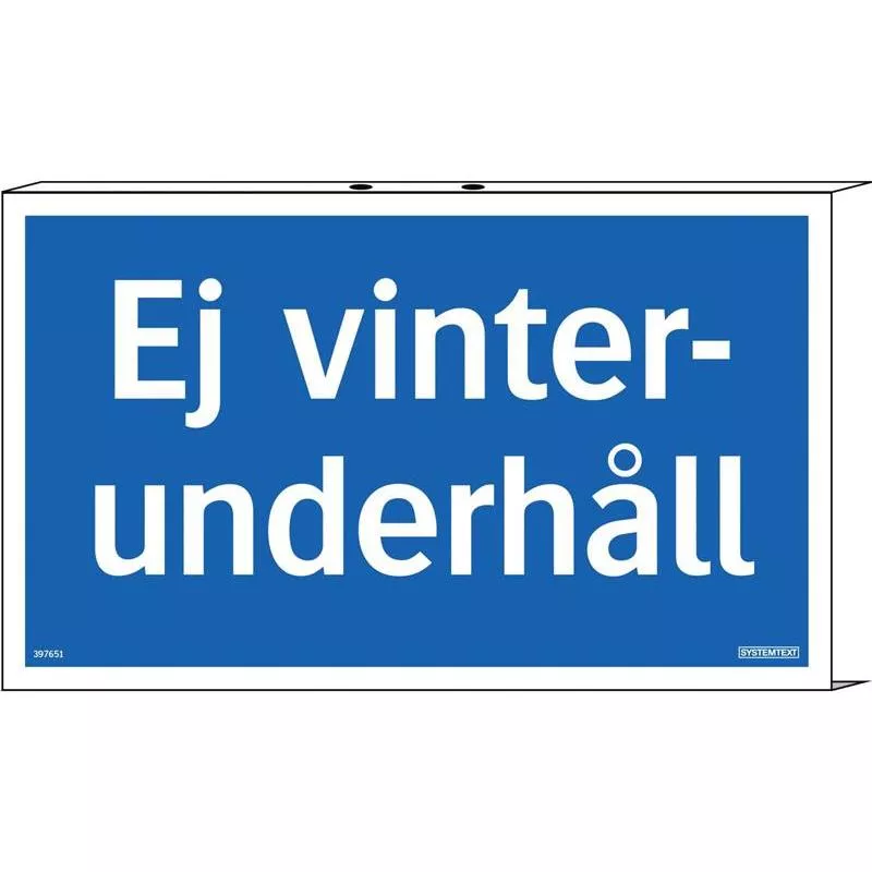 SKYLT EJ VINTERUNDERHÅLL AL